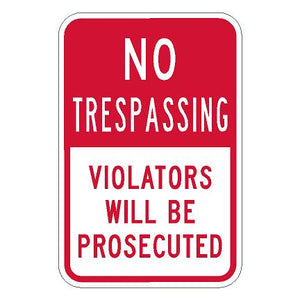 R7-TRES2 No Trespassing Violators Will be Prosecuted